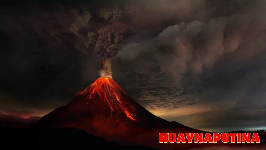 Huaynaputina: Gunung Berapi Yang Terlupakan