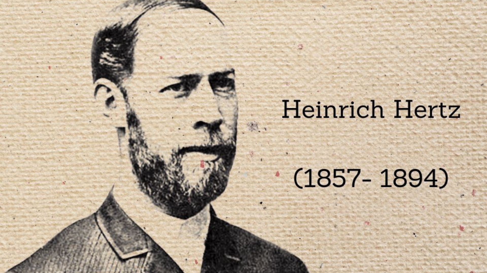 Heinrich Hertz: Pelopor Gelombang Elektromagnetik